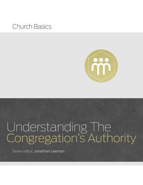 Understanding The Congregation's Authority - Re-vived