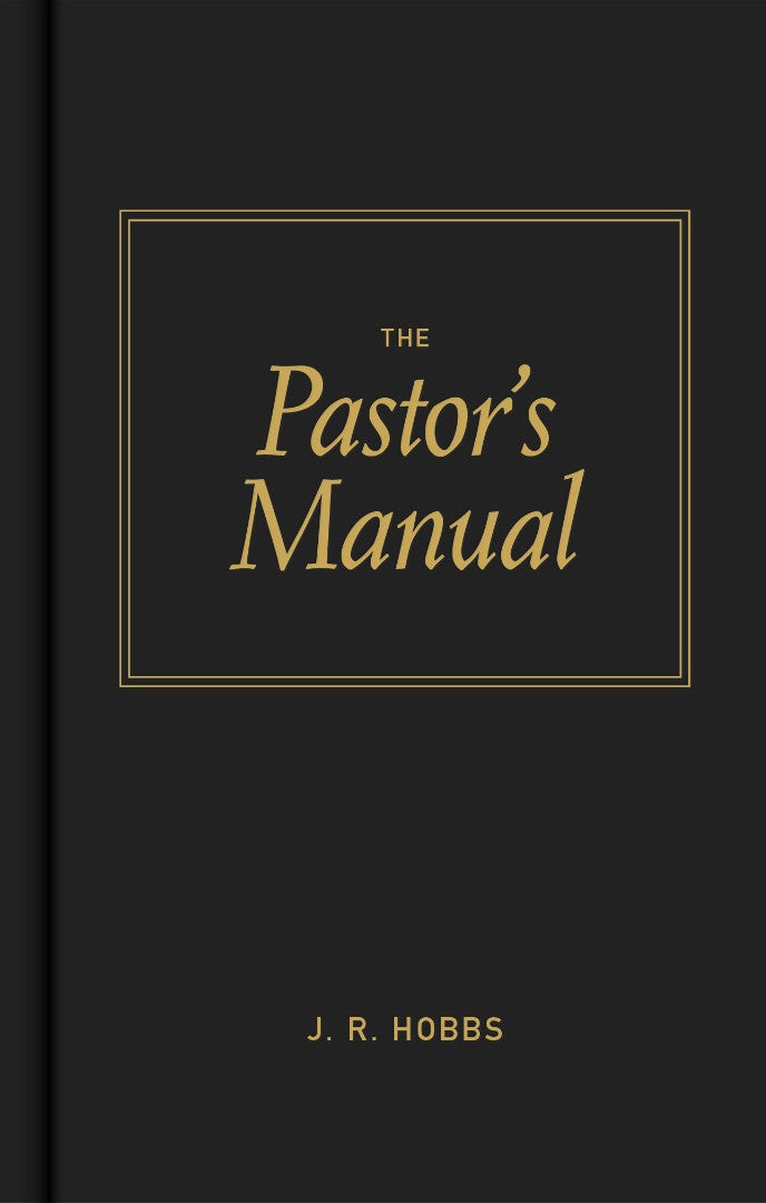 The Pastor's Manual - Re-vived