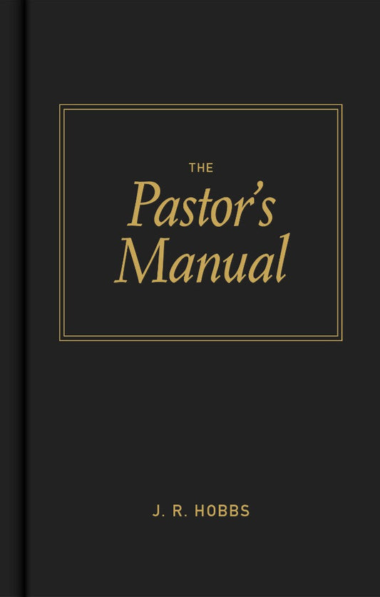 The Pastor's Manual - Re-vived