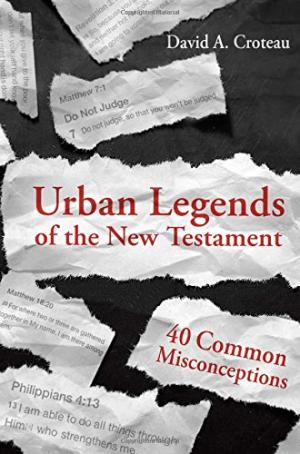 Urban Legends Of The New Testament - Re-vived