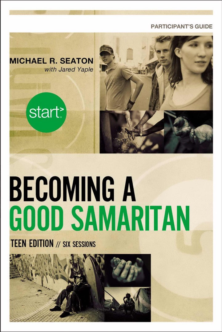 Start Becoming A Good Samaritan Teen Edition Participant'S G - Re-vived