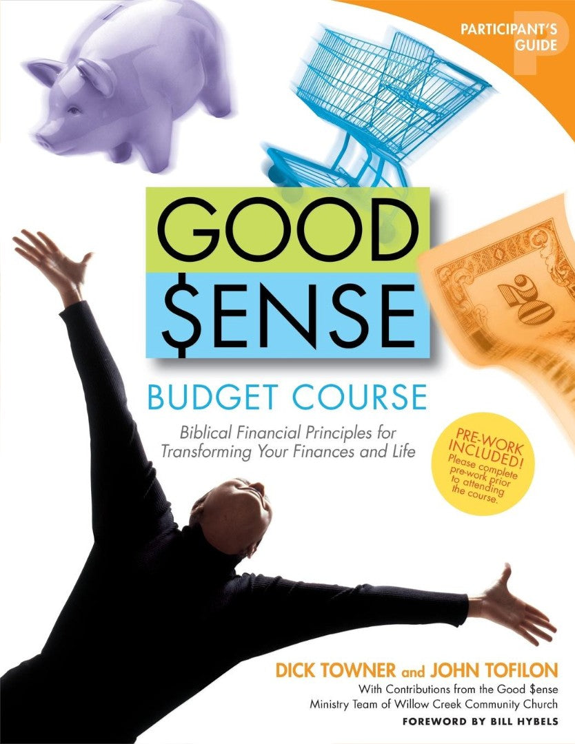 Good Sense Budget Course Participant's Guide - Re-vived