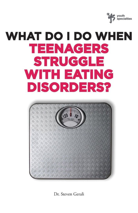 What Do I Do When Teenagers Struggle With Eating Disorders? - Re-vived