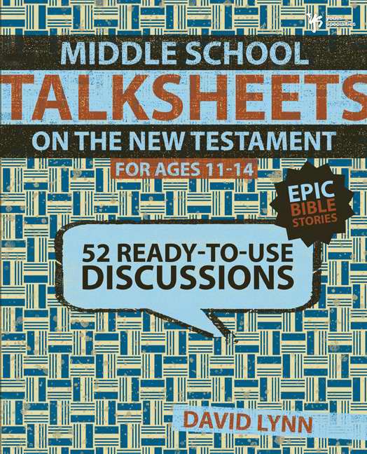 Middle School Talksheets On The New Testament, Epic Bible St - Re-vived
