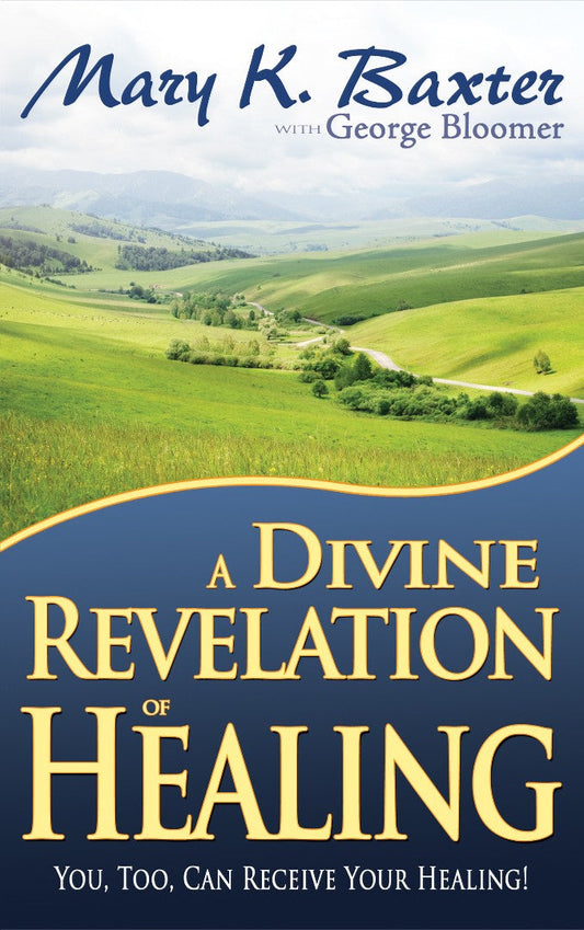 Divine Revelation of Healing - Re-vived