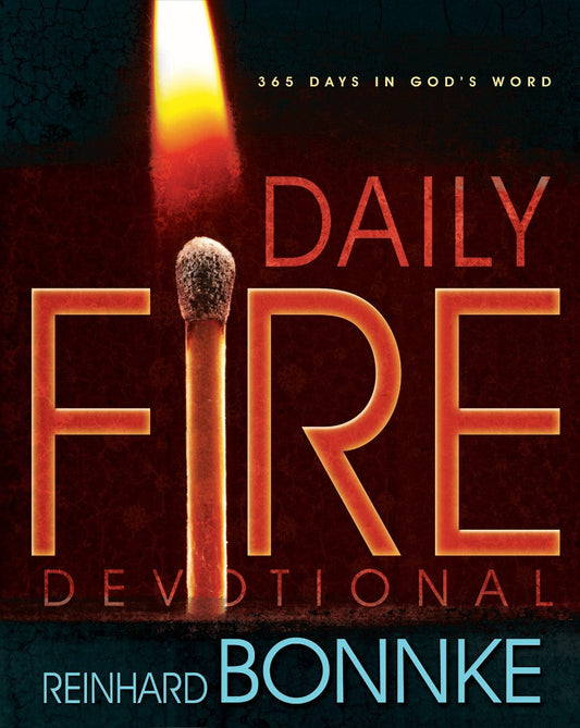 Daily Fire Devotional: 365 Days In Gods Word - Re-vived