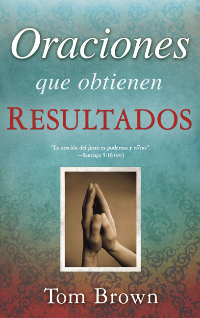 Oraciones Que Obtienen Resultados - Re-vived