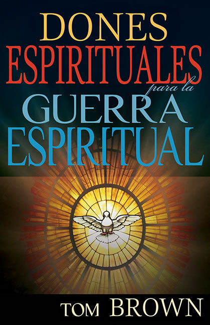 Dones Espirituales Para La Guerra Espiritual - Re-vived