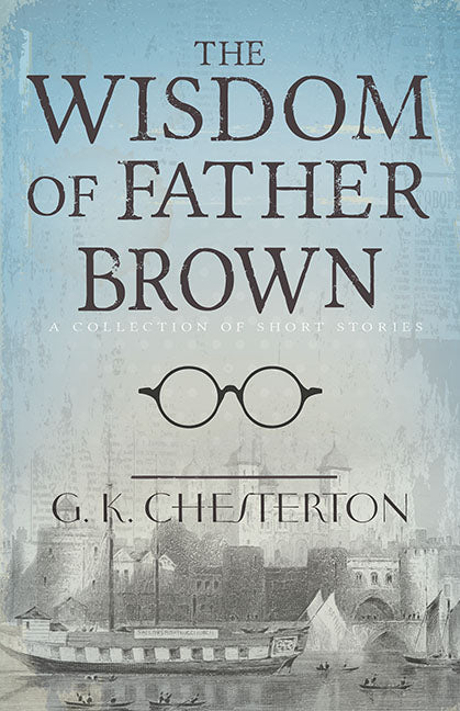Wisdom Of Father Brown - Re-vived