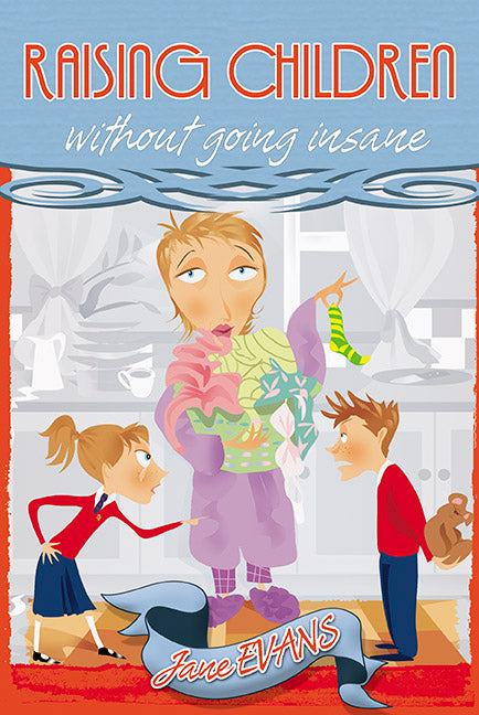 Raising Children Without Going Insane - Re-vived