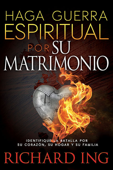 Haga Guerra Espiritual Por Su Matrimonio - Re-vived