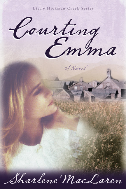 Courting Emma (Little Hickman Creek V3) - Re-vived