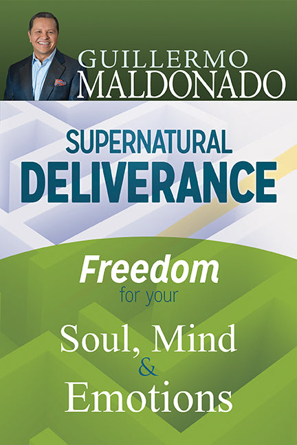 Supernatural Deliverance: Freedom For Your Soul Mind And Emo - Re-vived