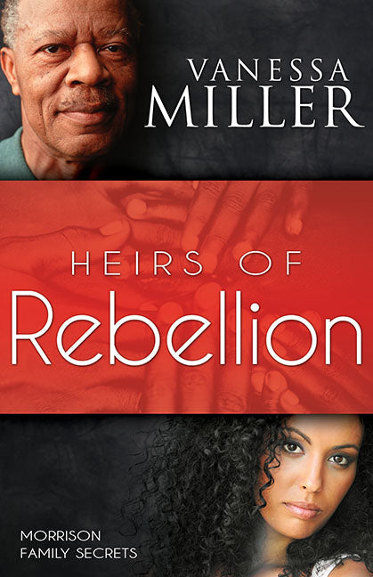 Heirs Of Rebellion (Morrison Family Secrets V1) - Re-vived