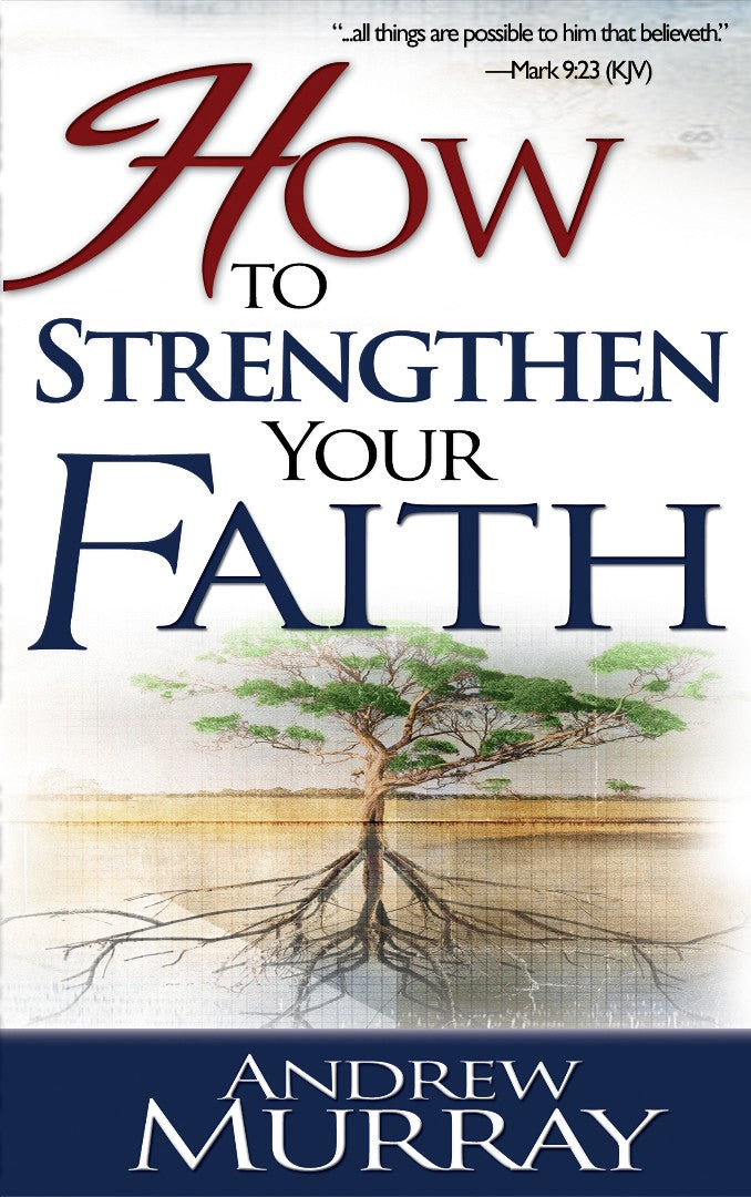 How To Strengthen Your Faith - Re-vived