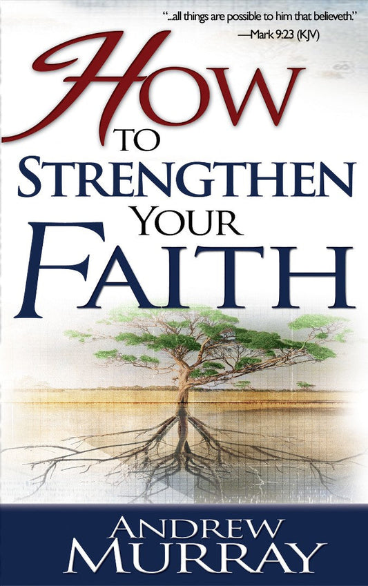 How To Strengthen Your Faith - Re-vived