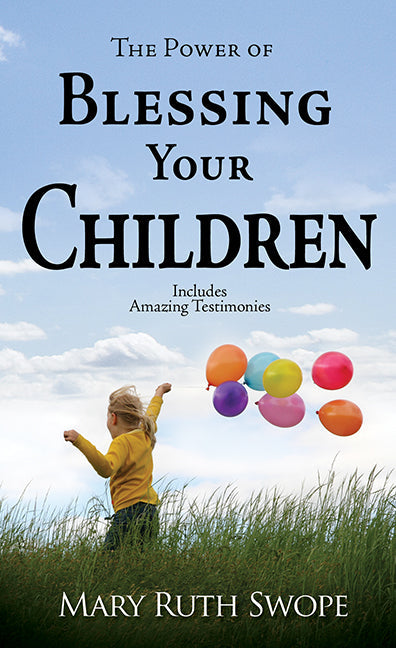 Power Of Blessing Your Children - Re-vived