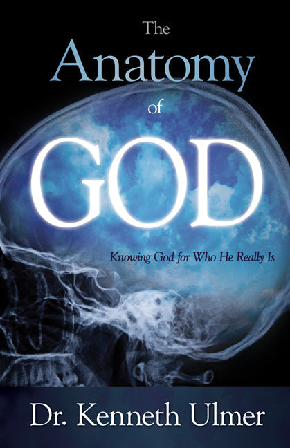 Anatomy Of God: Knowing God For Who He Really Is - Re-vived