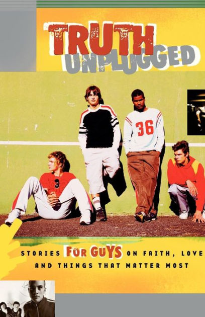 Truth Unplugged: Guys - Re-vived