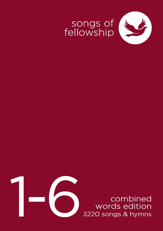 Songs of Fellowship 1-6 Combined Words Edition - Re-vived