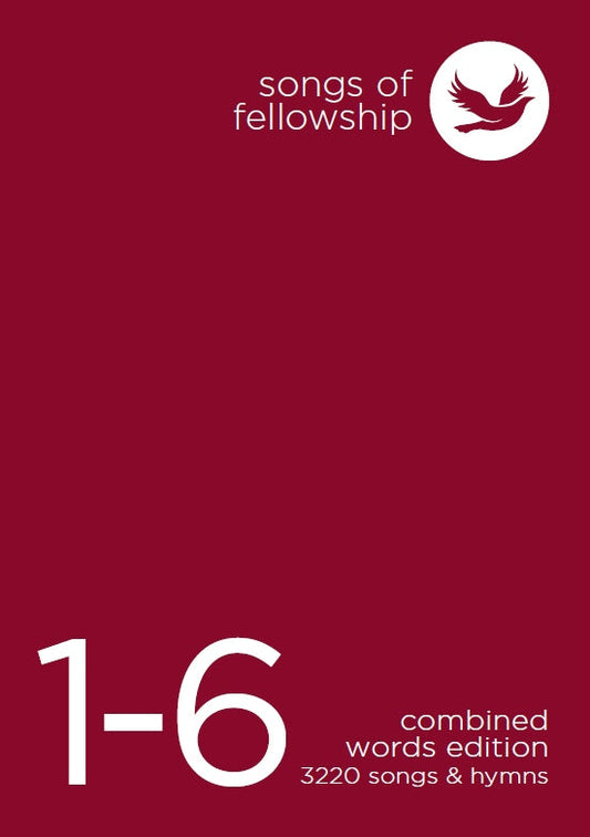Songs of Fellowship 1-6 Combined Words Edition - Re-vived