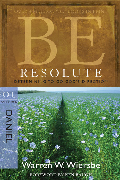 Be Resolute (Daniel) - Re-vived