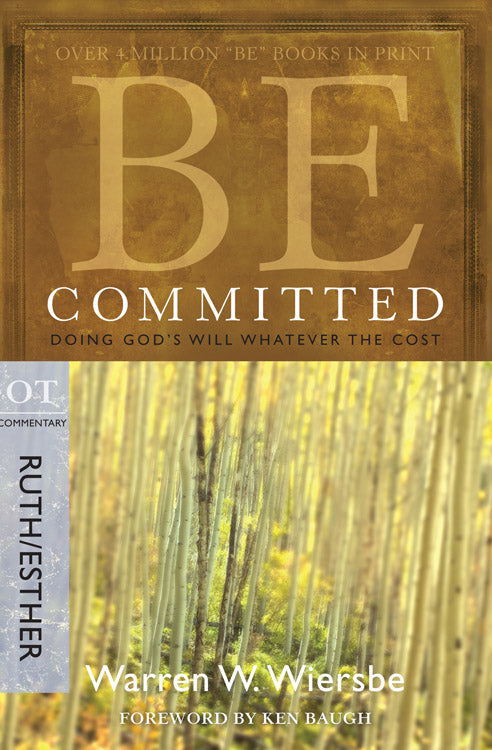 Be Committed (Ruth & Esther) - Re-vived