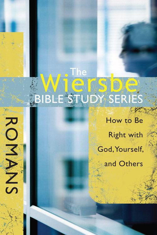 The Wiersbe Bible Study Series: Romans - Re-vived