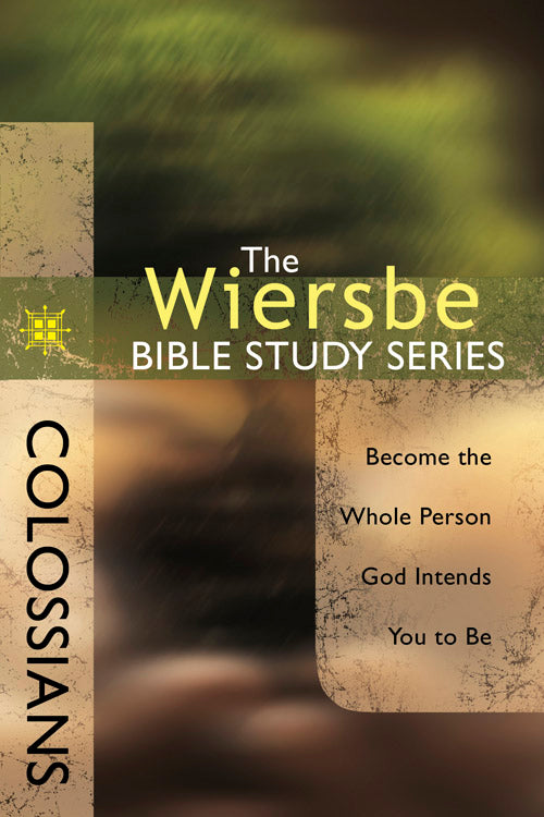 The Wiersbe Bible Study Series: Colossians - Re-vived