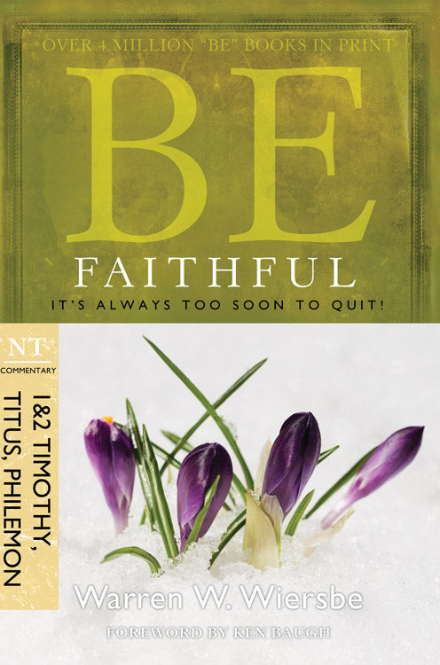 Be Faithful (1 & 2 Timothy, Titus, Philemon) - Re-vived