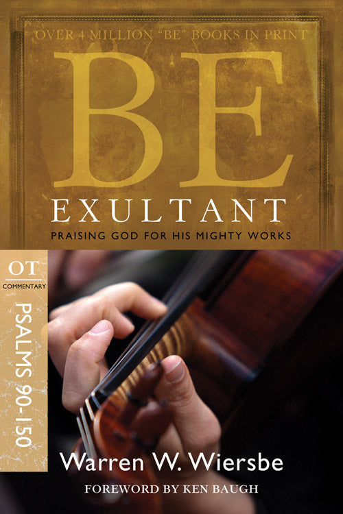 Be Exultant (Psalms 90-150) - Re-vived