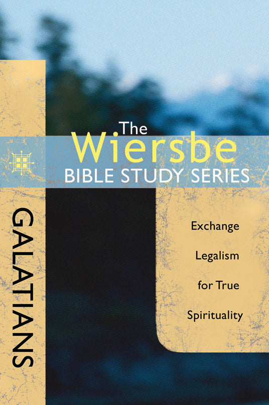 The Wiersbe Bible Study Series: Galatians - Re-vived
