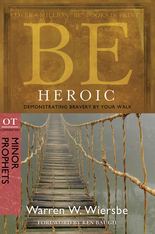 Be Heroic (Minor Prophets) - Re-vived