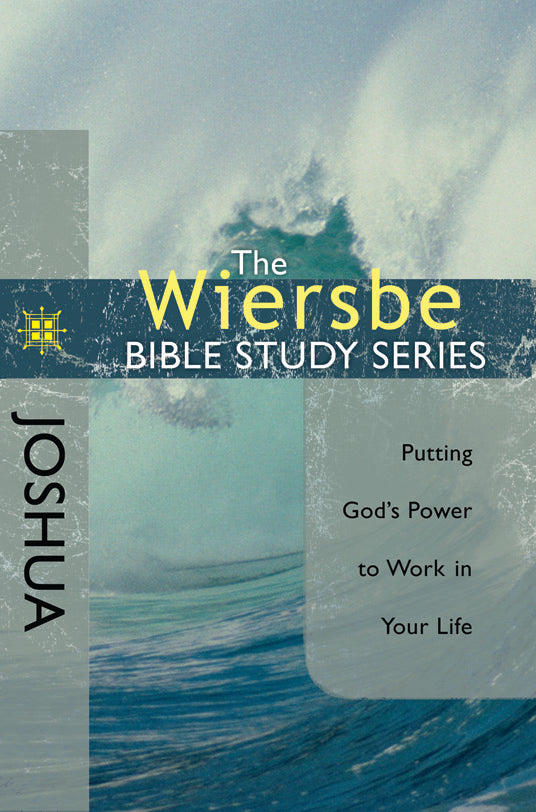 The Wiersbe Bible Study Series: Joshua - Re-vived