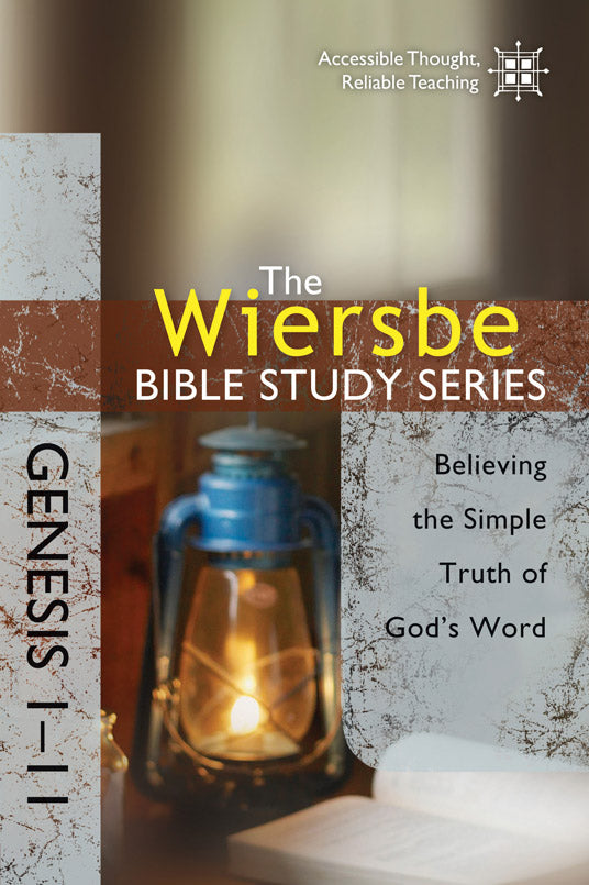 The Wiersbe Bible Study Series: Genesis 1-11 - Re-vived