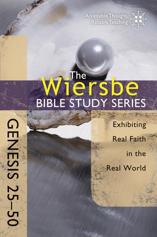 The Wiersbe Bible Study Series: Genesis 25-50 - Re-vived
