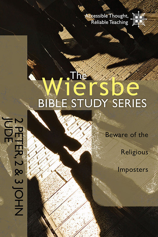 The Wiersbe Bible Study Series: 2 Peter, 2&3 John, Jude - Re-vived