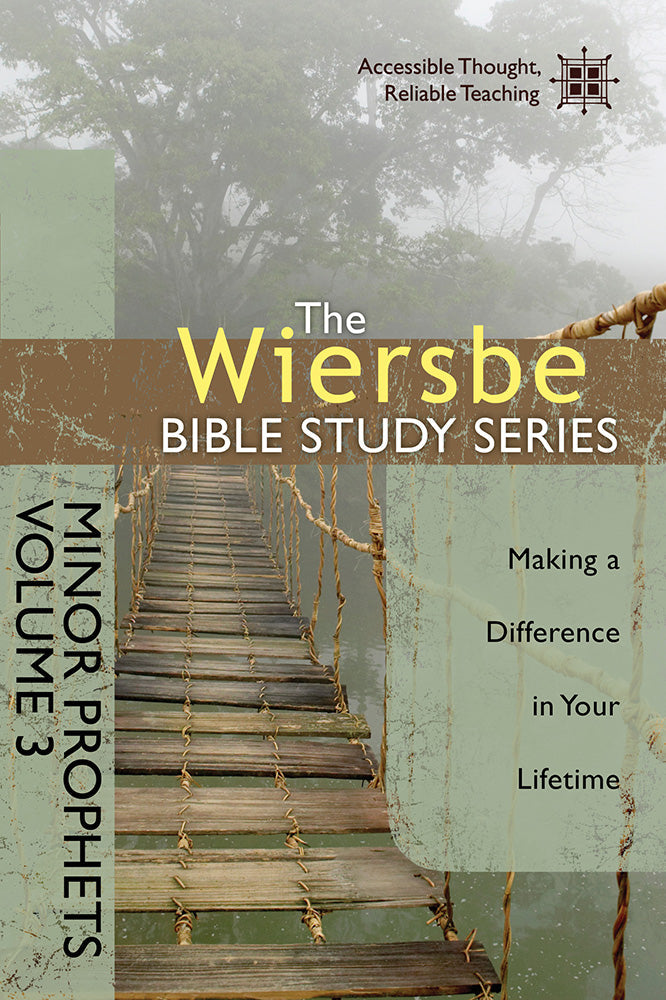 The Wiersbe Bible Study Series: Minor Prophets Vol. 3 - Re-vived