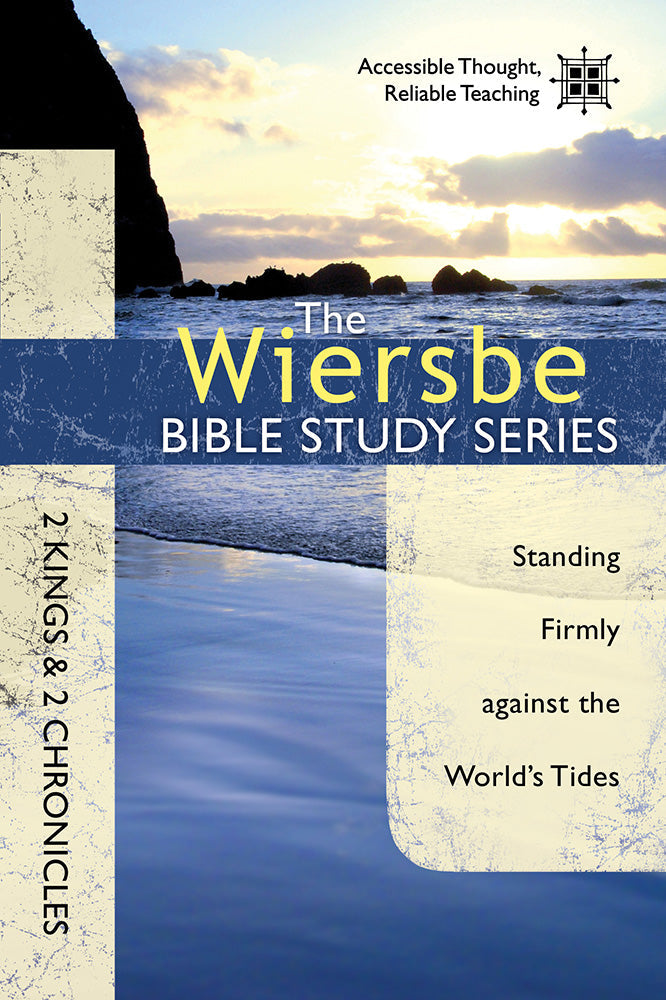 The Wiersbe Bible Study Series: 2 Kings & 2 Chronicles - Re-vived