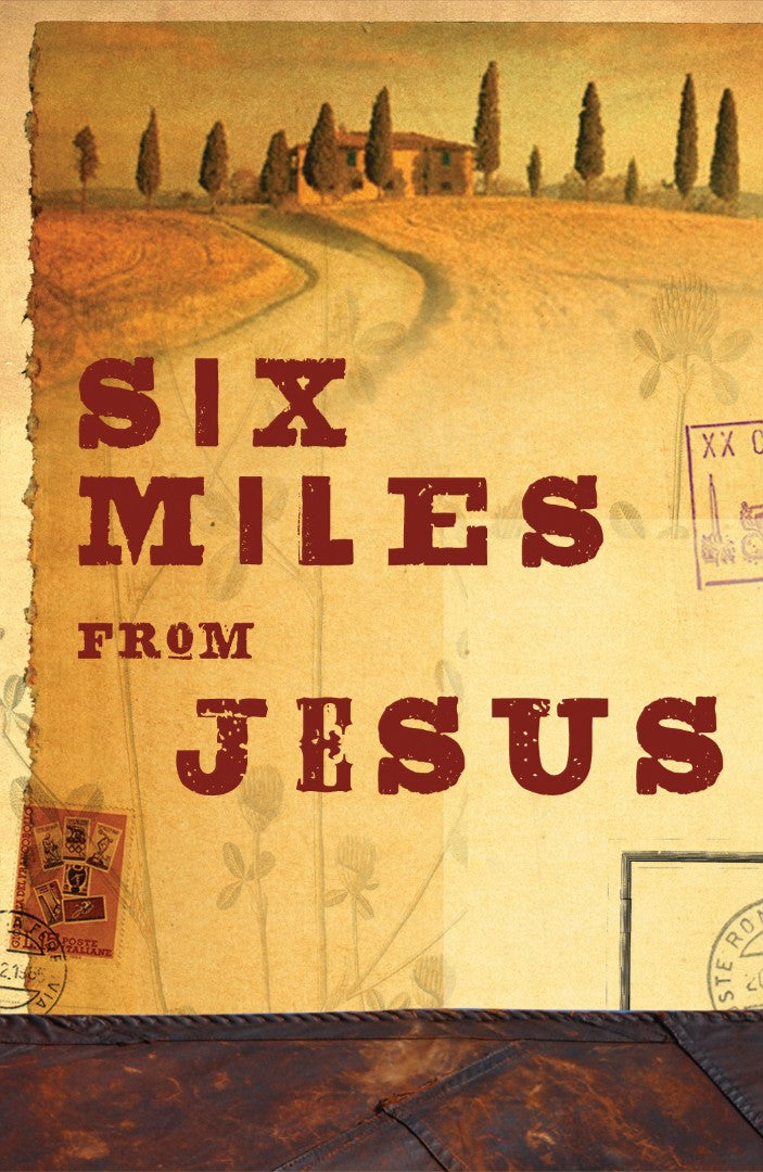 Six Miles From Jesus (Pack Of 25) - Re-vived