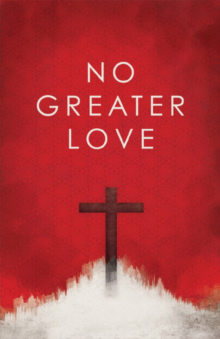 No Greater Love (Pack Of 25) - Re-vived