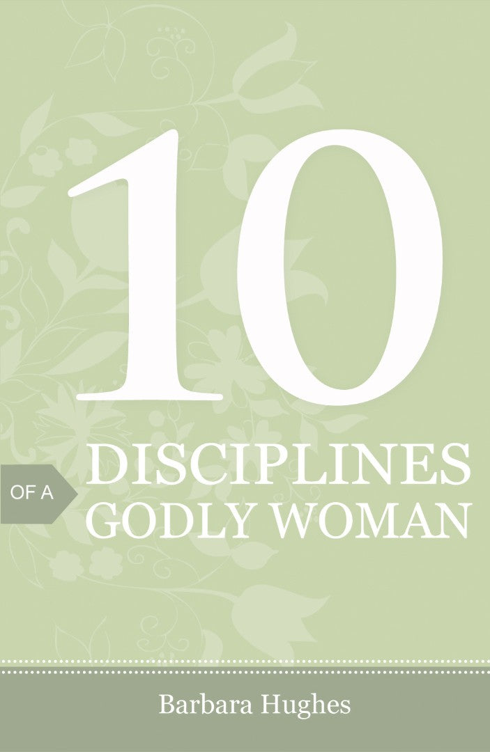 10 Disciplines Of A Godly Woman (Pack Of 25) - Re-vived
