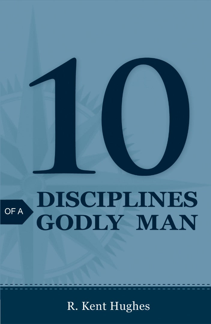 10 Disciplines Of A Godly Man (Pack Of 25) - Re-vived