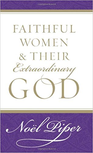 Faithful Women And Their Extraordinary God - Re-vived