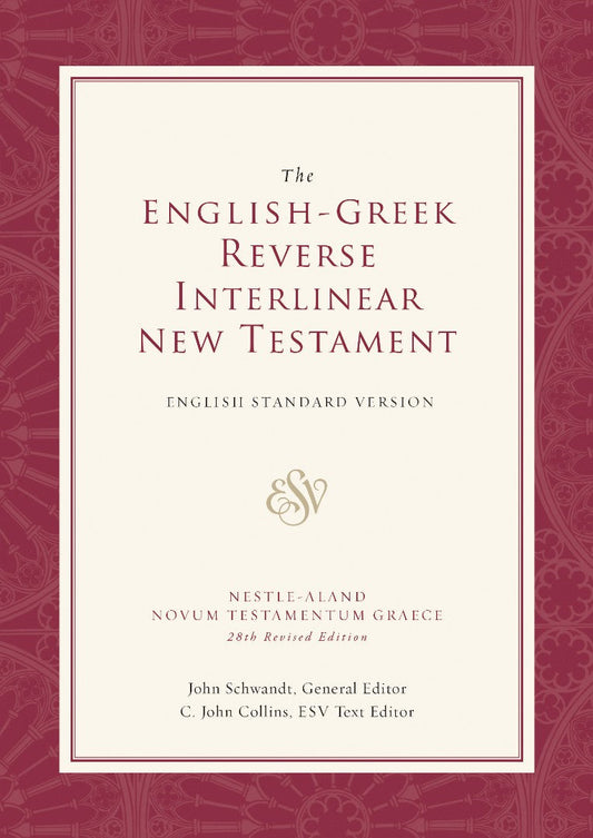 ESV English-Greek Reverse Interlinear New Testament - Re-vived