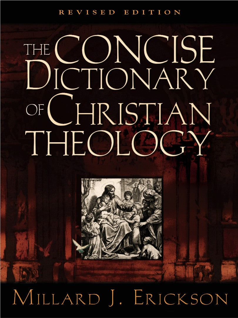 The Concise Dictionary Of Christian Theology - Re-vived