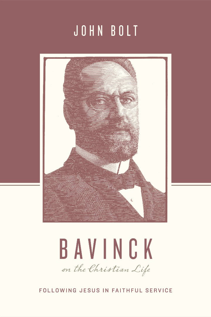 Bavinck On The Christian Life - Re-vived