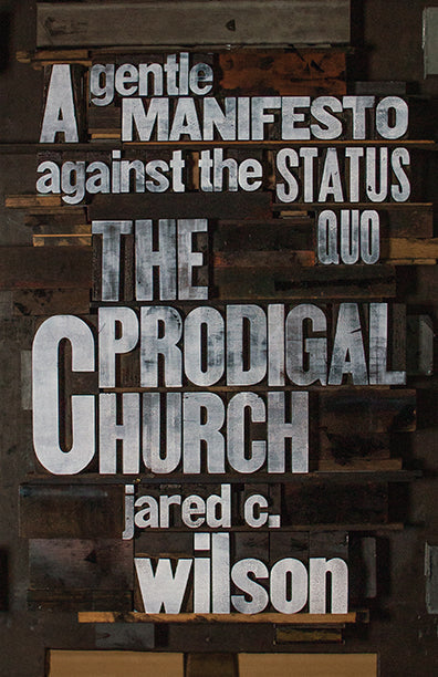 The Prodigal Church - Re-vived