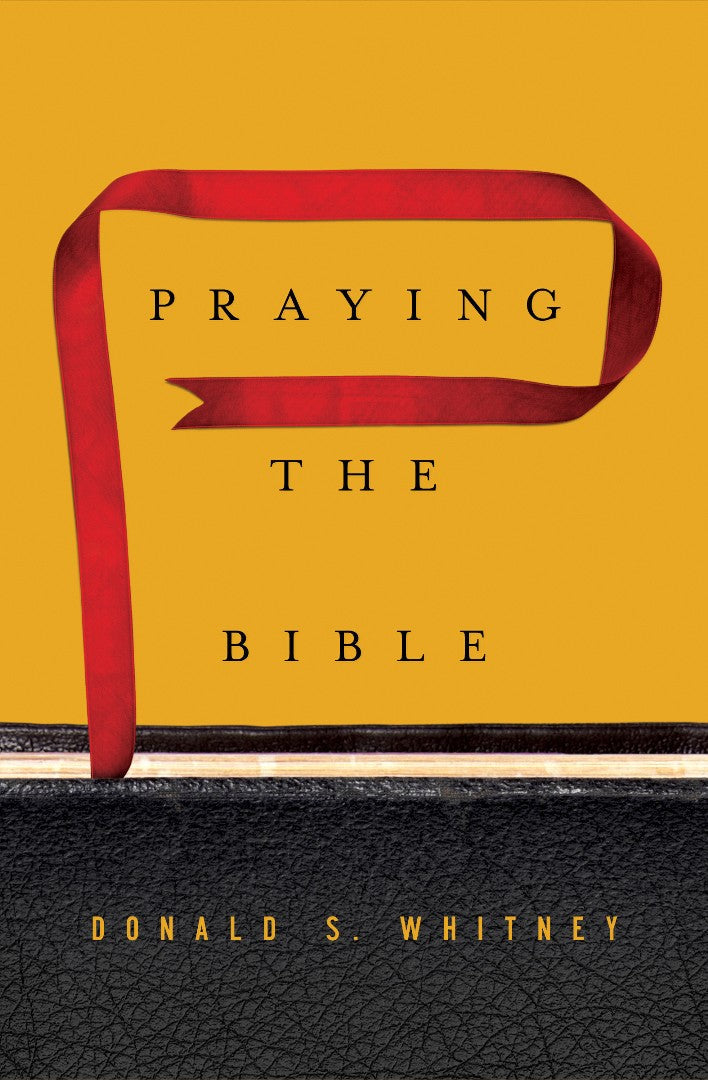 Praying The Bible - Re-vived
