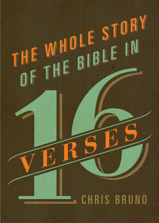 The Whole Story Of The Bible In 16 Verses - Re-vived